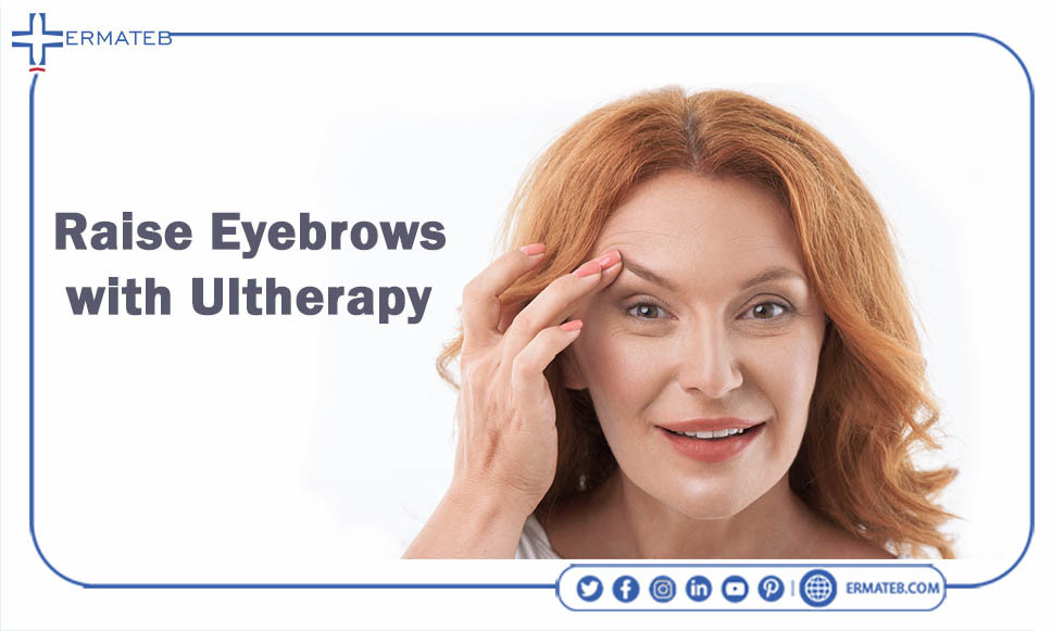 raise Eyebrows with Ultherapy